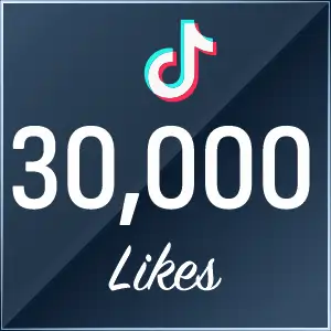30000 TikTok Likes